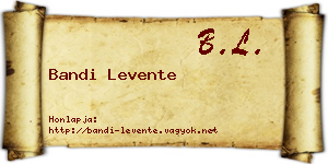 Bandi Levente névjegykártya